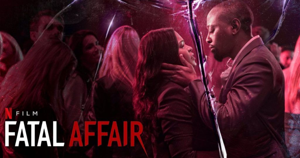 รีวิว Fatal Affair พิศวาสอันตราย หนังชิงรักหักสวาทจาก Netflix